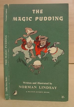 Seller image for The Magic Pudding - Being The Adventures Of Bunyip Bluegum And His Friends Bill Barnacle And Sam Sawnoff for sale by Eastleach Books