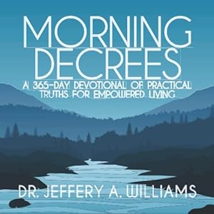 Bild des Verkufers fr Morning Decrees: A 365-day Devotional of Practical Truths for Empowered Living zum Verkauf von ZBK Books