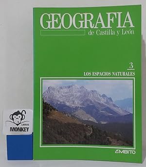 Seller image for Geografa de Castilla y Len 3. Los espacios naturales for sale by MONKEY LIBROS