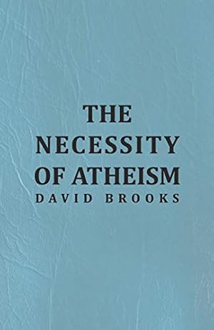 Bild des Verkufers fr The Necessity of Atheism zum Verkauf von ZBK Books