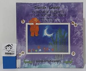 Seller image for El pequeo elefante y las noches sin luna for sale by MONKEY LIBROS