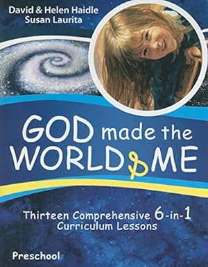 Bild des Verkufers fr God Made the World & Me: Thirteen Comprehensive 6-In-1 Curriculum Lessons zum Verkauf von ZBK Books