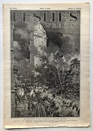 Leslie's Weekly. Devastation of San Francisco's Business Center [Earthquake], with the separate s...