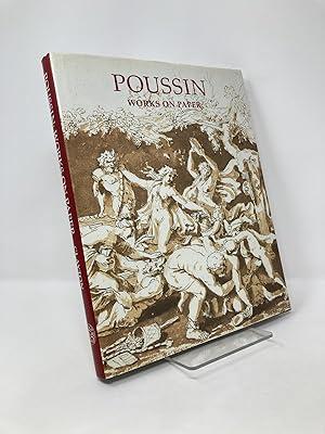 Immagine del venditore per Poussin: Works on Paper : Drawings from the Collection of Her Majesty Queen Elizabeth II venduto da Southampton Books