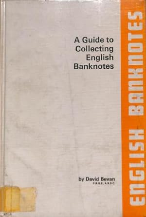 Bild des Verkufers fr Guide to Collecting English Banknotes zum Verkauf von WeBuyBooks