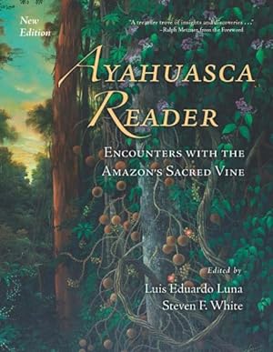 Bild des Verkufers fr Ayahuasca Reader : Encounters With the Amazon's Sacred Vine zum Verkauf von GreatBookPricesUK