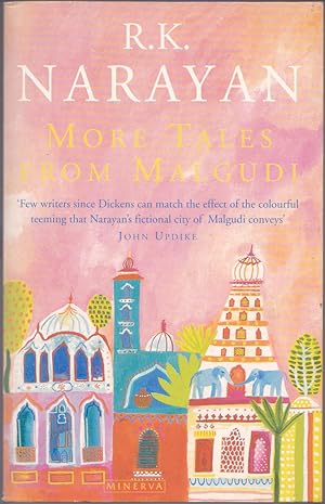 Seller image for More Tales From Malgudi: Mr Sampath-The Printer of Malgudi,The Financial Expert, Waiting for the Mahatma and The World of Nagara for sale by Books of the World