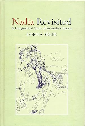 Seller image for Nadia Revisited: A Longitudinal Study of an Autistic Savant for sale by Friends of the Salem Public Library