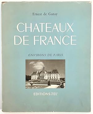 Bild des Verkufers fr Chateaux de France, Environs de Paris [French text] zum Verkauf von Randall's Books