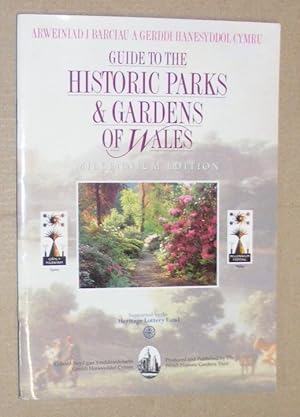 Guide to the Historic Parks & Gardens of Wales. Millenium Edition / Arweiniad i Barciau a Gerddi ...
