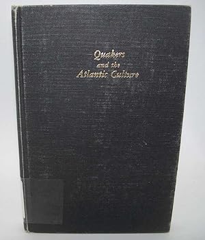 Seller image for Quakers and the Atlantic Culture for sale by Easy Chair Books