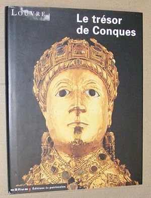 Bild des Verkufers fr Le trsor de Conques : Esposition du 2 Novembre 2001 au 11 Mars 2002, Musedu Louvre zum Verkauf von Nigel Smith Books