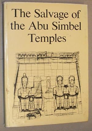 The Salvage of the Abu Simbel Temples. Concluding Report, December, 1971