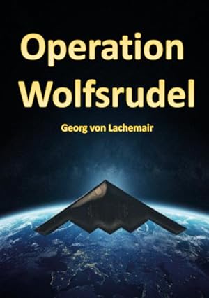 Image du vendeur pour Operation Wolfsrudel mis en vente par BuchWeltWeit Ludwig Meier e.K.