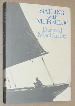 Image du vendeur pour Sailing with Mr Belloc mis en vente par Nigel Smith Books