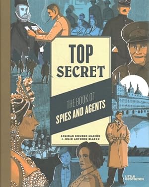 Seller image for Top Secret : The Book of Spies and Agents for sale by GreatBookPrices