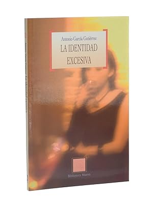 Seller image for LA IDENTIDAD EXCESIVA for sale by Librera Monogatari