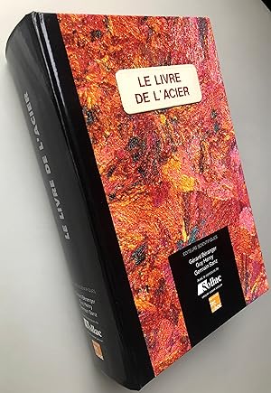 Seller image for Le livre de l'acier for sale by Librairie Thot