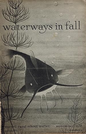 Seller image for WATERWAYS IN FALL - Cornell Rural School Leaflet, Spring 1951, Volume 44, Number 4 for sale by UHR Books