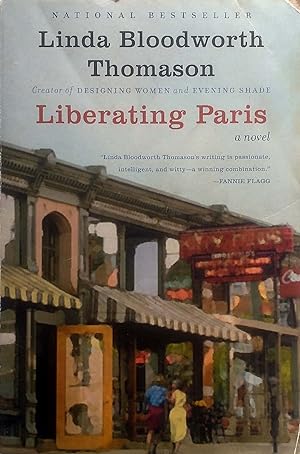 Seller image for Liberating Paris: A Novel for sale by Kayleighbug Books, IOBA