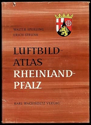 Seller image for Luftbildatlas Rheinland-Pfalz. Eine Landeskunde in 72 farbigen Luftaufnahmen. for sale by Antiquariat Liberarius - Frank Wechsler