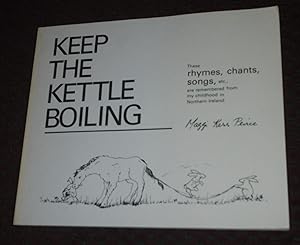 Keep the Kettle Boiling: Rhymes from a Belfast Childhood