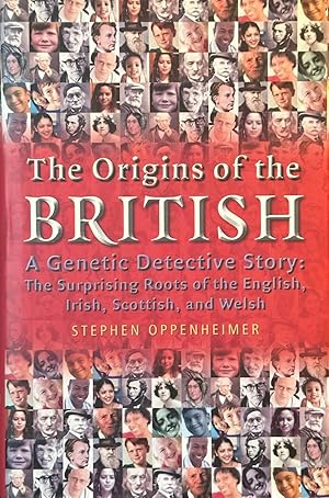 Seller image for The Origins of the British: A Genetic Detective Story - The Surprising Roots of the English, Scottish, Irish and Welsh for sale by Dr.Bookman - Books Packaged in Cardboard