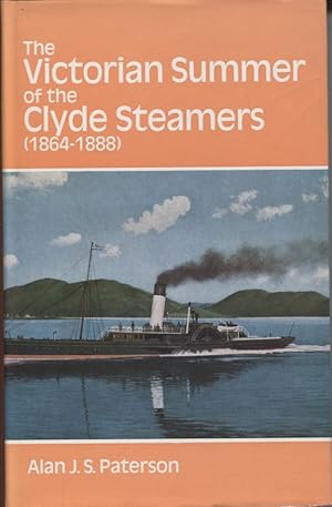 The Victorian Summer of the Clyde Steamers (1864-1888)