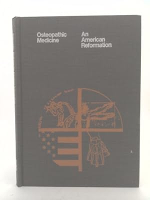 Seller image for Osteopathic medicine: An American reformation for sale by ThriftBooksVintage
