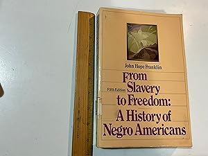Image du vendeur pour From Slavery to Freedom: A History of Negro Americans mis en vente par Old Lampasas Post Office Books