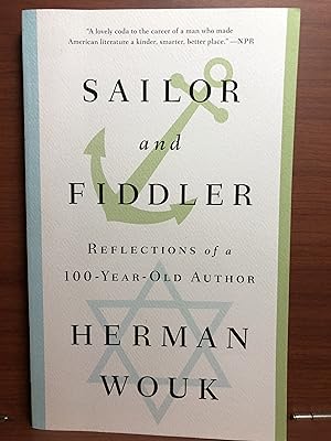 Seller image for Sailor and Fiddler: Reflections of a 100-Year-Old Author for sale by Rosario Beach Rare Books