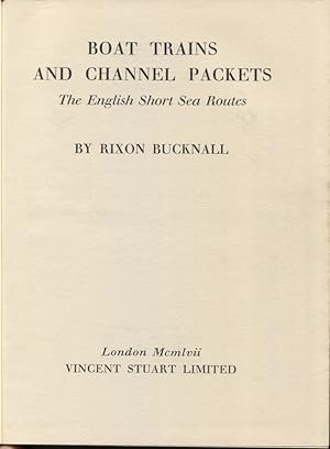 Imagen del vendedor de Boat Trains and Channel Packets, The English Short Sea Routes a la venta por Douglas Blades