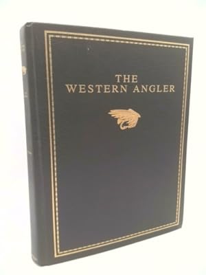 Seller image for The Western Angler. An Account of Pacific Salmon and Western Trout. Two Volumes for sale by ThriftBooksVintage