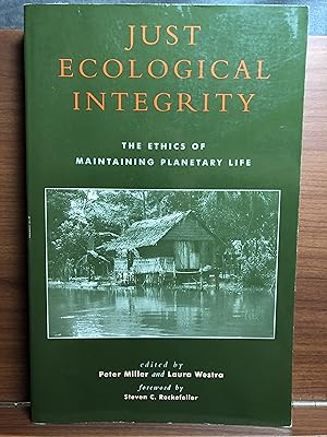 Seller image for Just Ecological Integrity: The Ethics of Maintaining Planetary Life (Studies in Social, Political, and Legal Philosophy) for sale by Rosario Beach Rare Books