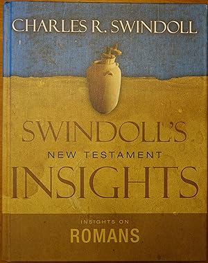 Swindoll's New Testament Insights - Insights on Romans