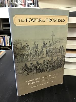 Seller image for The Power of Promises: Rethinking Indian Treaties in the Pacific Northwest for sale by THE PRINTED GARDEN, ABA, MPIBA