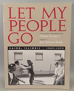 Immagine del venditore per Let My People Go; Cairo, Illinois 1967-1973 venduto da William Chrisant & Sons, ABAA, ILAB. IOBA, ABA, Ephemera Society