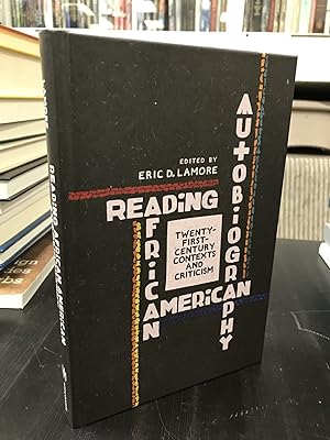 Reading African American Autobiography: Twenty-First-Century Contexts and Criticism