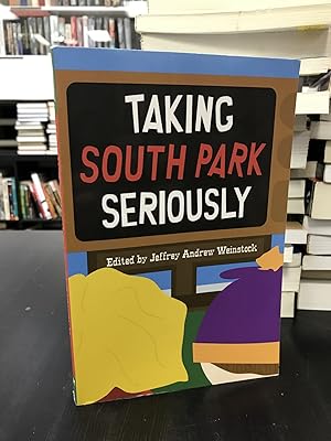 Image du vendeur pour Taking South Park Seriously mis en vente par THE PRINTED GARDEN, ABA, MPIBA