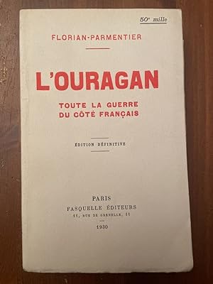 Seller image for L'ouragan, toute la guerre 1914-1919 for sale by Librairie des Possibles