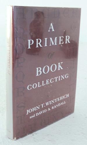 Bild des Verkufers fr A Primer of Book Collecting zum Verkauf von Structure, Verses, Agency  Books