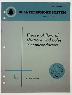 Theory of flow of electrons and holes in semiconductors