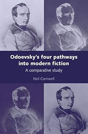 Bild des Verkufers fr Odoevsky's Four Pathways into Modern Fiction: A Comparative Study zum Verkauf von WeBuyBooks