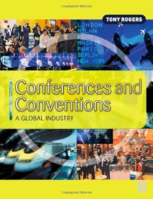 Bild des Verkufers fr Conferences and Conventions: A Global Industry (Events Management) zum Verkauf von WeBuyBooks