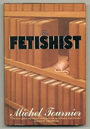 Seller image for The Fetishist for sale by Between the Covers-Rare Books, Inc. ABAA
