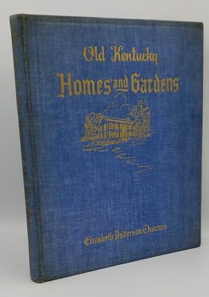 Image du vendeur pour OLD KENTUCKY HOMES AND GARDENS mis en vente par GLOVER'S BOOKERY, ABAA