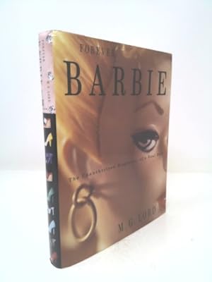 Seller image for Forever Barbie: The Unauthorized Biography of a Real Doll for sale by ThriftBooksVintage