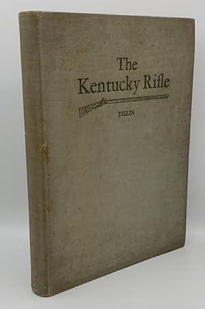 Imagen del vendedor de THE KENTUCKY RIFLE: A STUDY OF THE ORIGIN AND DEVELOPMENT OF A PURELY AMERICAN TYPE OF FIREARM, TOGETHER WITH ACCURATE HISTORICAL DATA CONCERNING EARLY COLONIAL GUNSMITHS, AND PROFUSELY ILLUSTRATED WITH PHOTOGRAPHIC REPRODUCTION OF THEIR FINEST WORK a la venta por GLOVER'S BOOKERY, ABAA