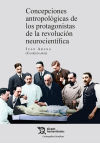 Seller image for Concepciones antropolgicas de los protagonistas de la revolucin neurocientfica for sale by AG Library