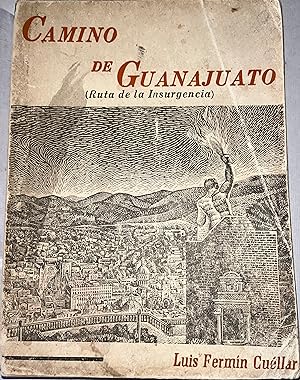 Immagine del venditore per Camino de Guanajuato (Ruta de Insurgencia). venduto da Librera Urbe